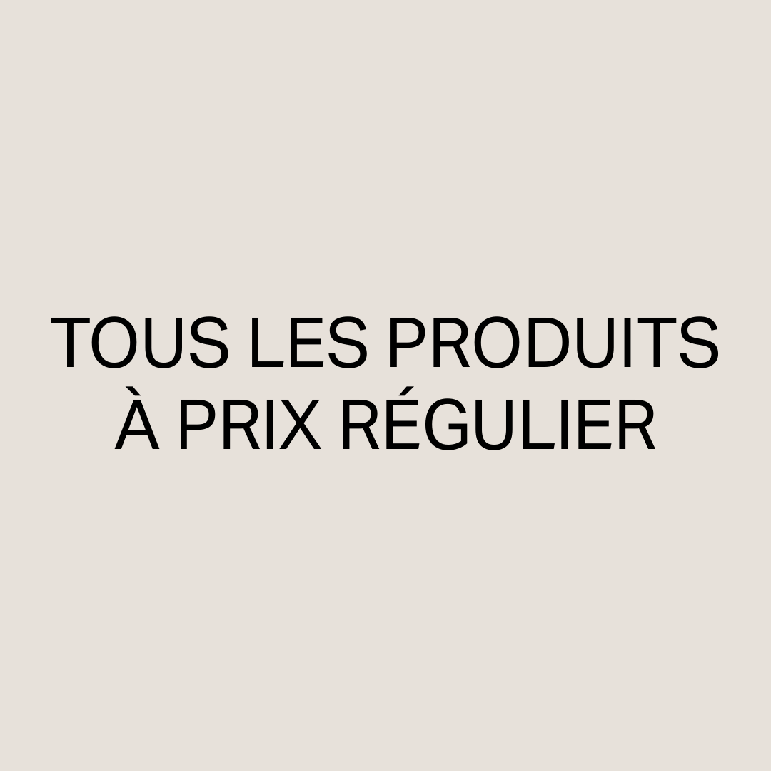 Tous les produits à prix régulier